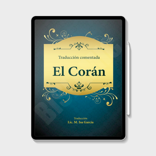 El Corán Traducción comentada (eBook) - Lic. M. Isa García