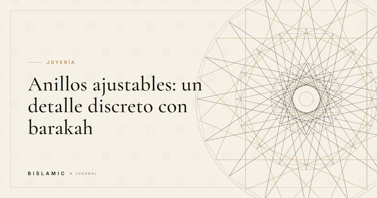 Anillos ajustables: un detalle discreto con barakah