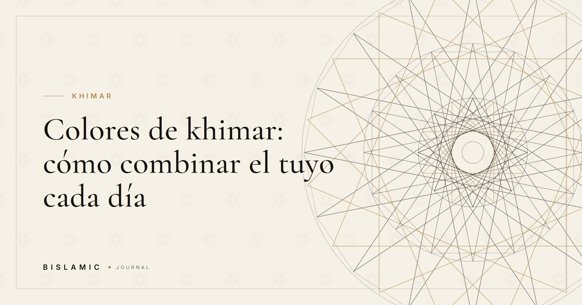 Colores de khimar: cómo combinar el tuyo cada día