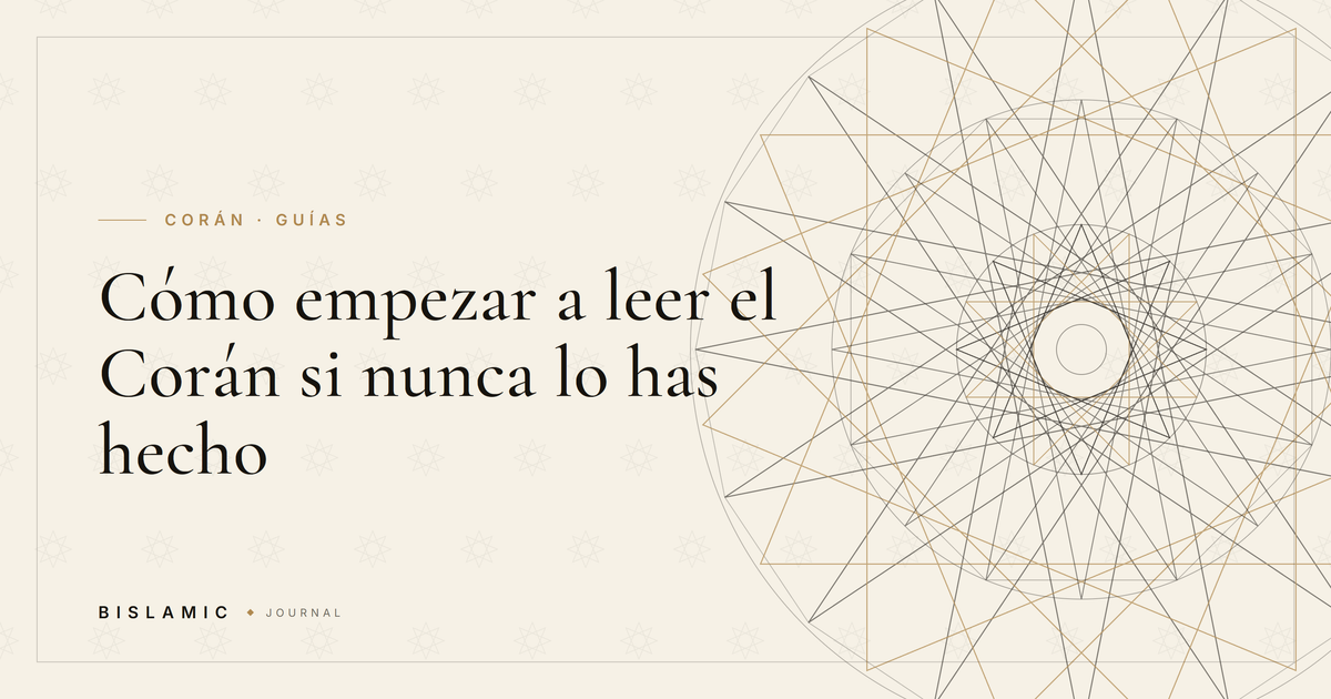 Cómo empezar a leer el Corán si nunca lo has hecho