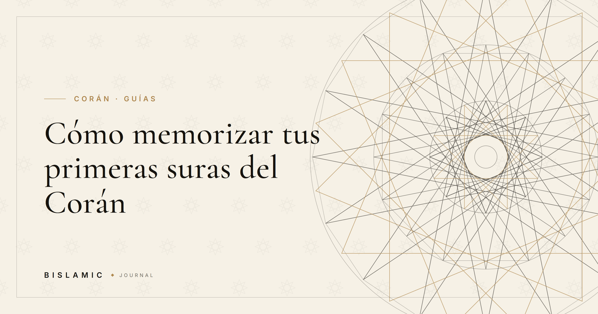 Cómo memorizar tus primeras suras del Corán