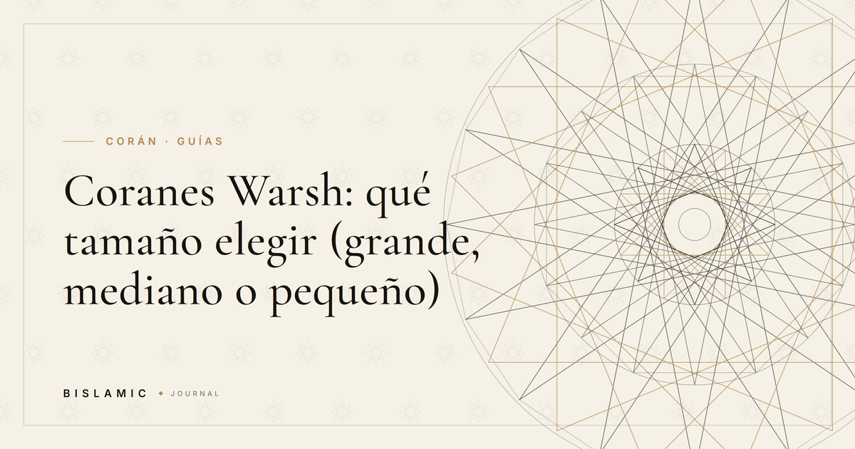 Coranes Warsh: qué tamaño elegir (grande, mediano o pequeño)