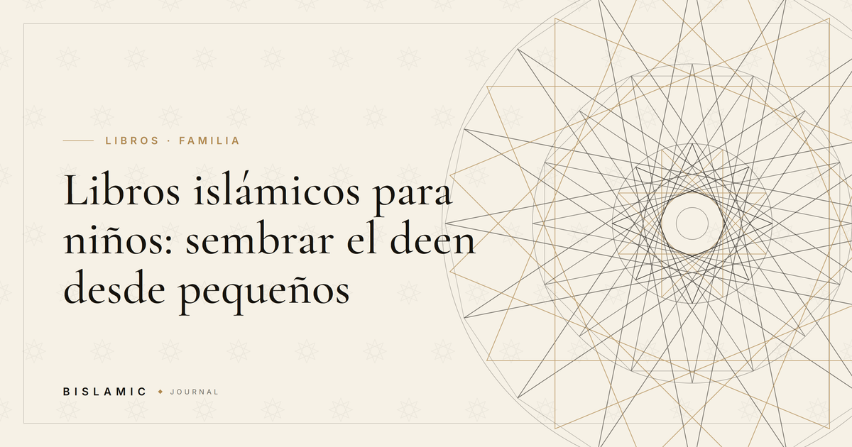 Libros islámicos para niños: sembrar el deen desde pequeños