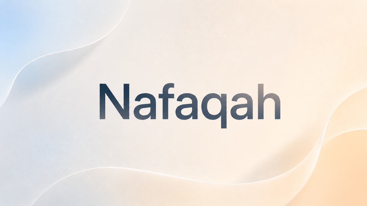 ¿Qué es la Nafaqah? Un derecho… y una responsabilidad ante Allah
