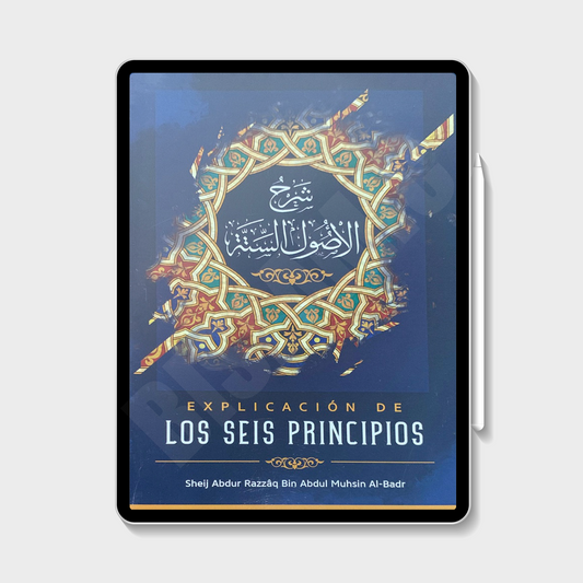 Explanation of the Six Principles (eBook) - Sheikh Abdur Razzaq Al-Badr