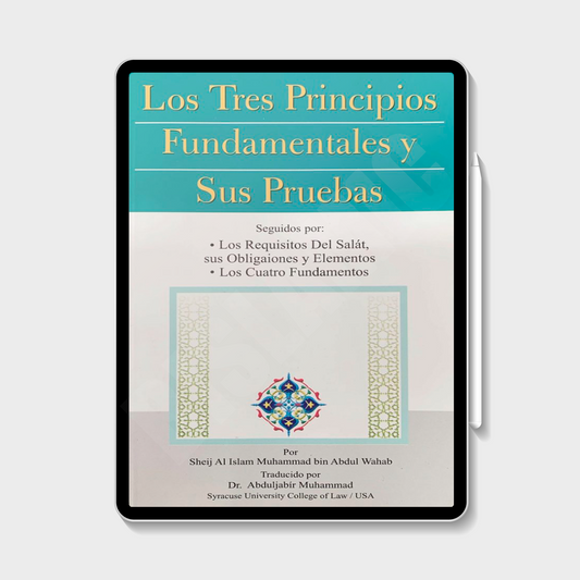 The Three Fundamental Principles and Their Proofs (eBook) - Muhammad Ibn Abdul Wahab