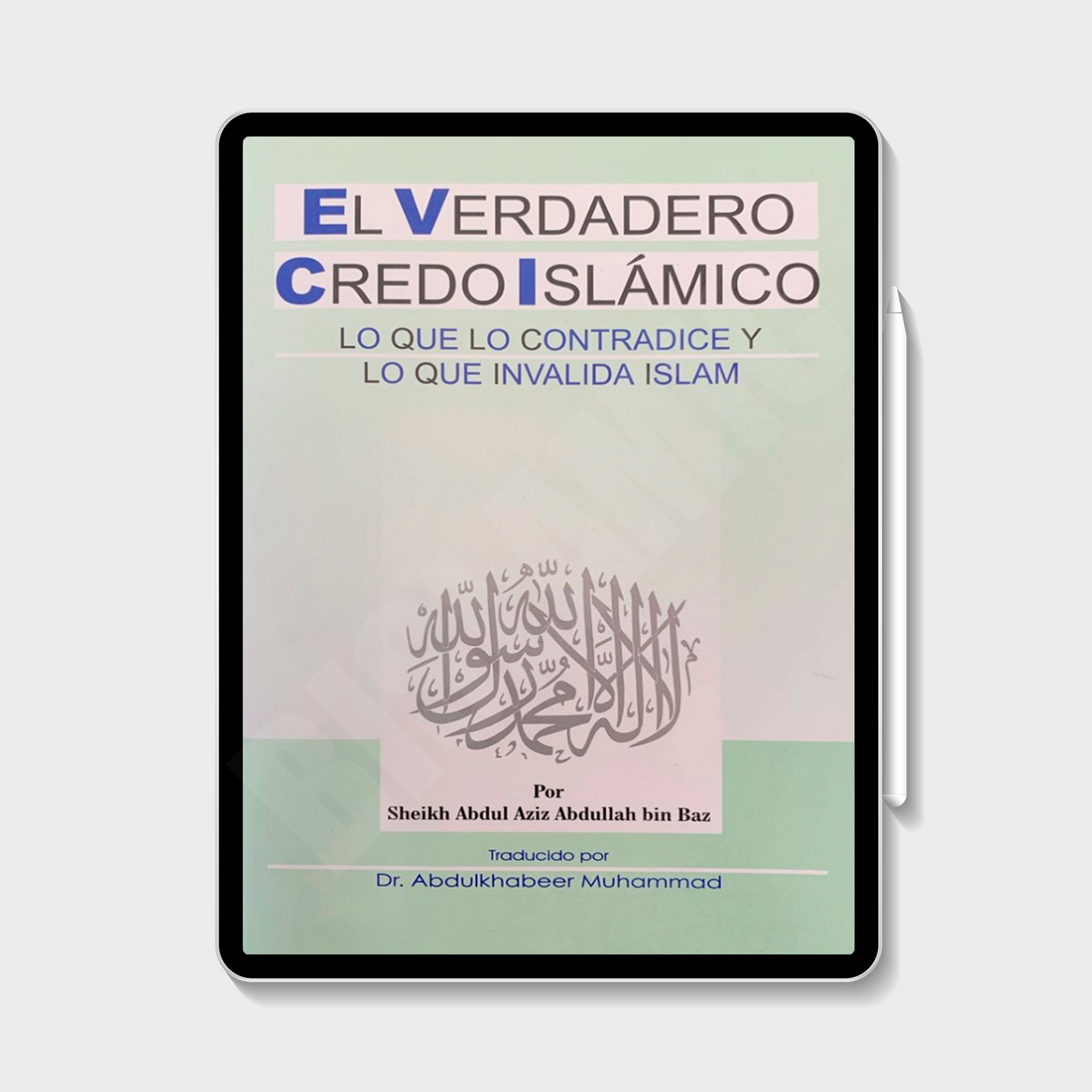 Das wahre islamische Glaubensbekenntnis (eBook) – Scheich Abdul Aziz Abdullah bin Baz